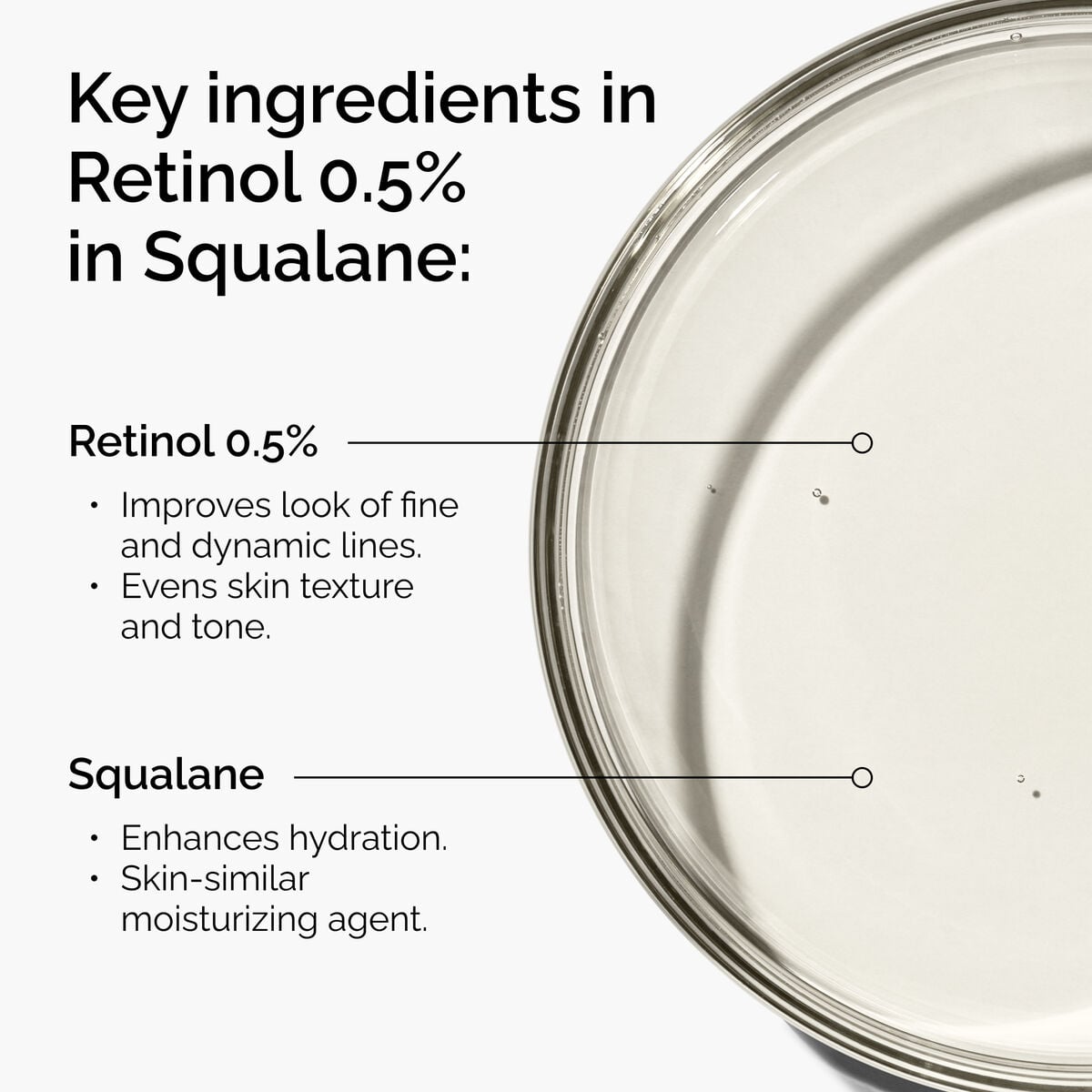 retinol-0-5-in-squalane-u9 FY25-D41247-ORD-Web-PDP-Rtnl-05pct-Sql-1x1-EN-2a.jpg